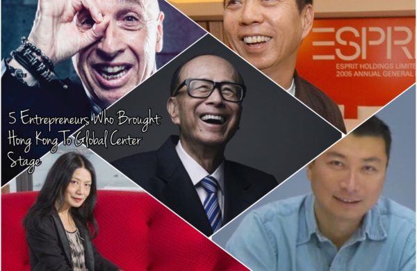 [Metro Journal] 5 Entrepreneurs Who Brought Hong Kong To Global Center Stage
